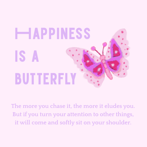 Happiness Is a Butterfly Poster