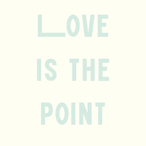 Love is the point poster